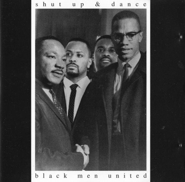 Shut Up & Dance : Black Men United (CD, Album)