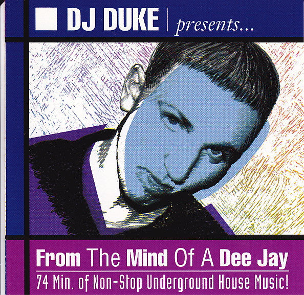 DJ Duke : From The Mind Of A Dee Jay (CD, Mixed)