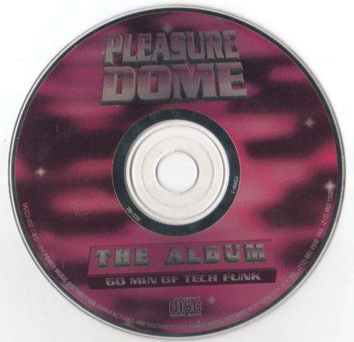 Pleasure Dome : The Album - 60 Min Of Tech Funk (CD, Album, Mixed)