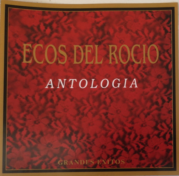 Ecos Del Rocío : Antologia - Grandes Exitos (CD, Comp)