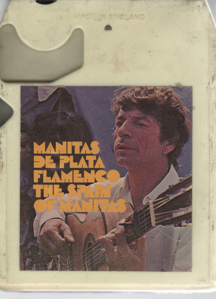 Manitas De Plata : Flamenco - The Spain Of Manitas (8-Trk, Album)