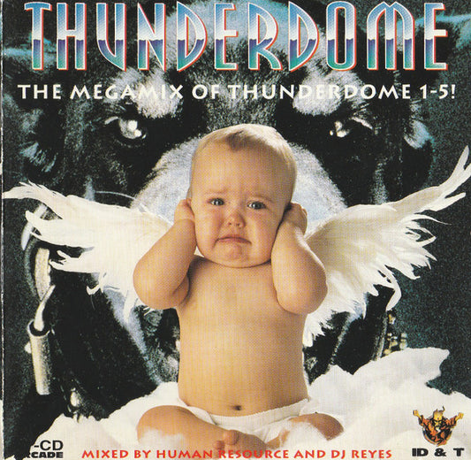 Human Resource And Reyes : Thunderdome - The Megamix Of Thunderdome 1-5! (CD, Mixed)