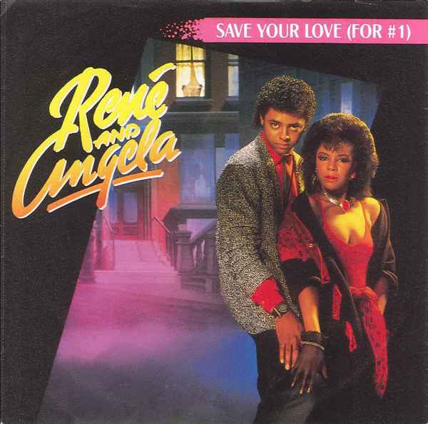 René & Angela : Save Your Love (For #1) (7", Single)