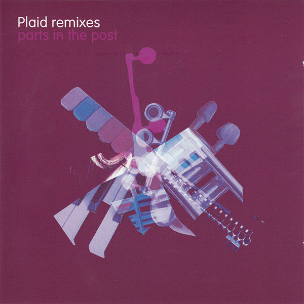 Plaid : Plaid Remixes (Parts In The Post) (2xCD, Comp)