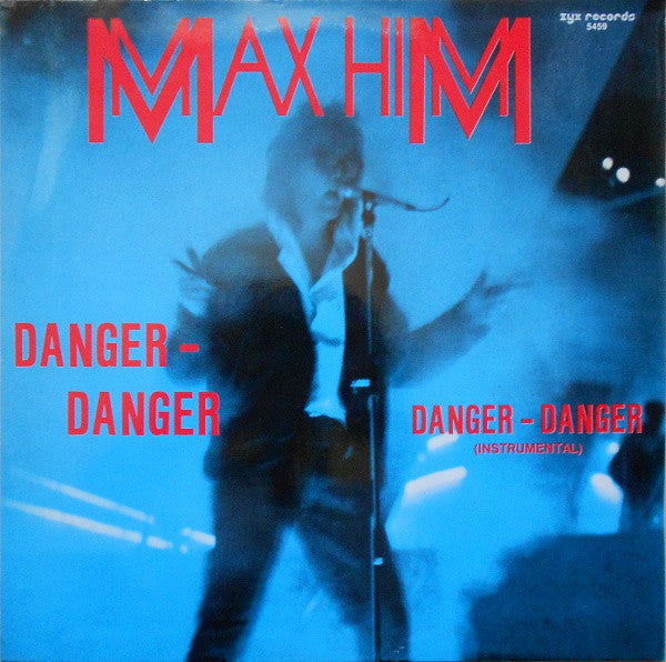 Max-Him : Danger - Danger (12", Maxi)