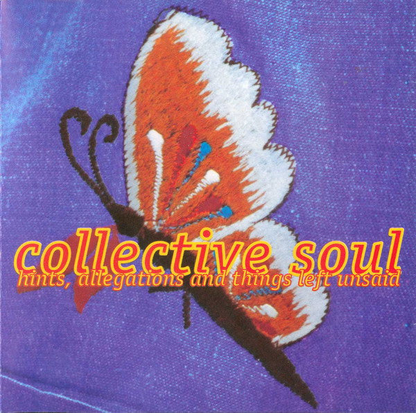Collective Soul : Hints Allegations And Things Left Unsaid (CD, Album, RE, RP, But)