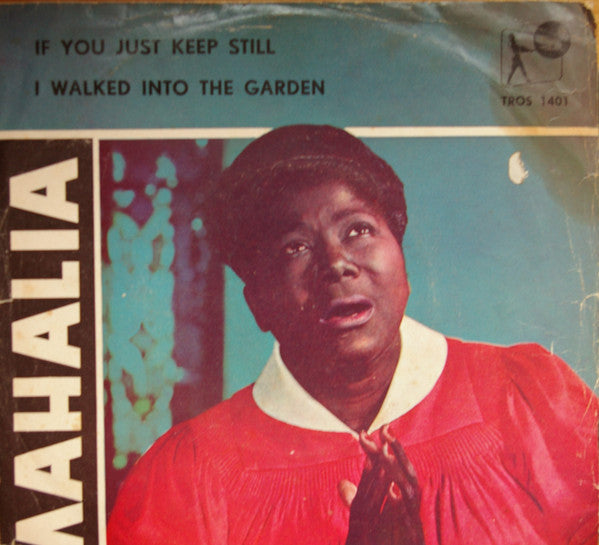 Mahalia Jackson : If You Just Keep Still (7")