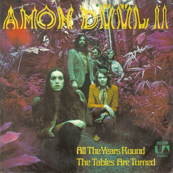 Amon Düül II : All The Years Round / The Tables Are Turned (7", Single)