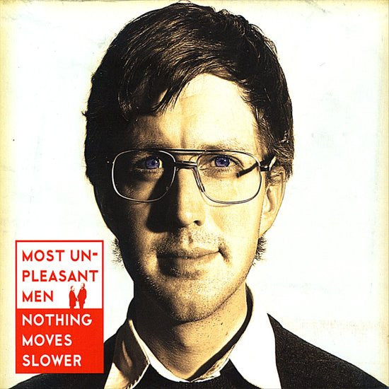 Most Unpleasant Men : Nothing Moves Slower (CD, Album)