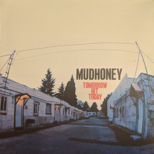 Mudhoney : Tomorrow Hit Today (LP, Album, Ltd, Num, RE, Sol)