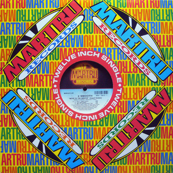 2 Smooth (2) : Move To The Groove (12")