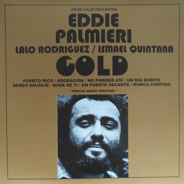 Eddie Palmieri / Lalo Rodriguez / Ismael Quintana : "Gold" 73/76 (CD, Comp, Ltd, RE)