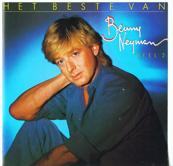 Benny Neyman : Het Beste Van Benny Neyman Deel 2 (CD, Comp, RE)