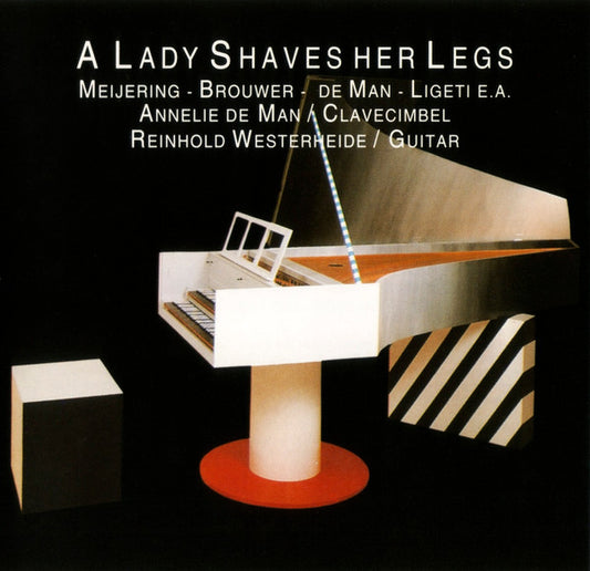 Annelie de Man / Reinhold Westerheide : A Lady Shaves Her Legs (CD, Album)
