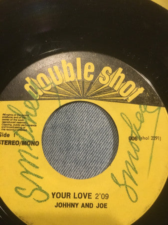 Johnnie & Joe, Eddie & Ernie : Your Love/ Time Waits For No One (7", Single)