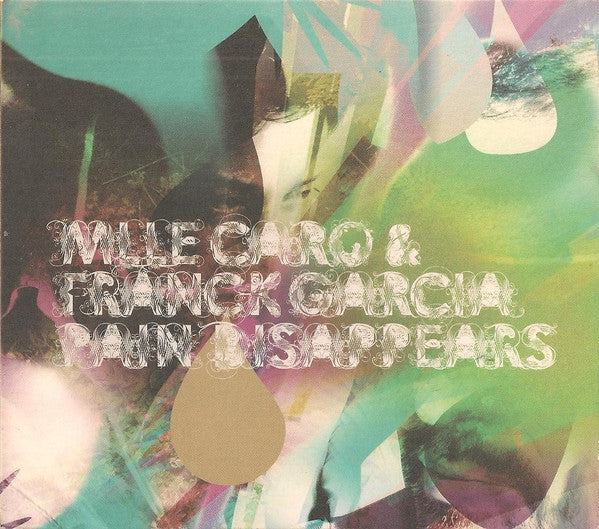 Mlle Caro & Franck Garcia : Pain Disappears (CD, Album)