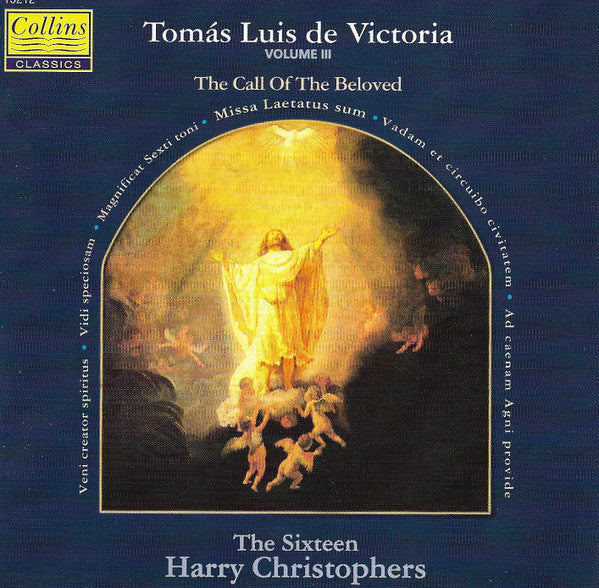 Tomás Luis De Victoria, The Sixteen, Harry Christophers : Volume III: The Call Of The Beloved (CD, Album)