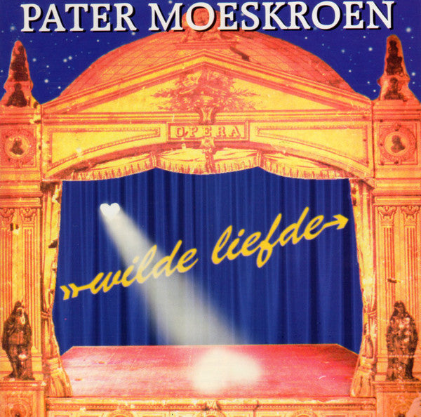 Pater Moeskroen : Wilde Liefde (CD, Album)