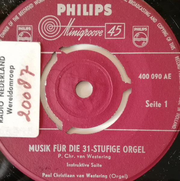 Paul Christiaan Van Westering, Henk Badings : Musik Fur Die 31-Stufige Orgel (7", EP)