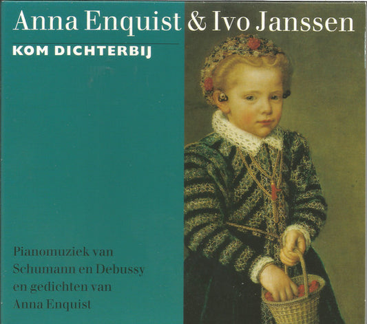 Anna Enquist & Ivo Janssen (3) : Kom Dichterbij (CD)