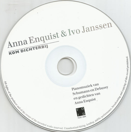 Anna Enquist & Ivo Janssen (3) : Kom Dichterbij (CD)