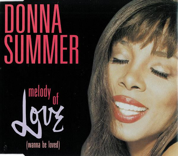 Donna Summer : Melody Of Love (Wanna Be Loved) (CD, Maxi)