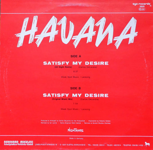 Havana (6) : Satisfy My Desire (All Night Remix) (12")