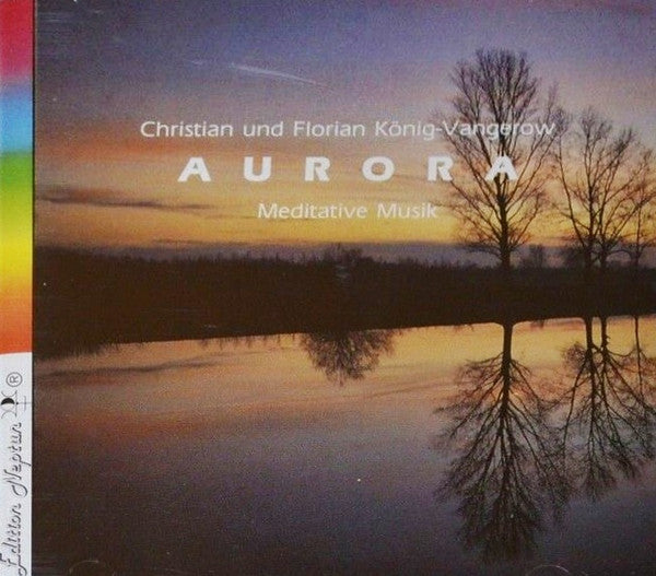Christian König-Vangerow und  Florian König-Vangerow : Aurora (Meditative Musik) (CD, Album)