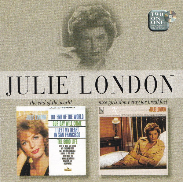 Julie London : The End Of The World / Nice Girls Don't Stay For Breakfast (CD, Comp, RM)
