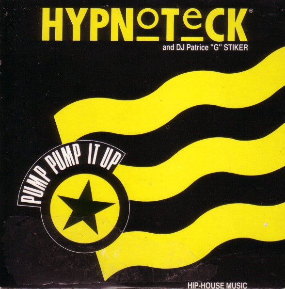 Hypnoteck And D.J. Patrice "G" Stiker : Pump Pump It Up (CD, Maxi, Car)