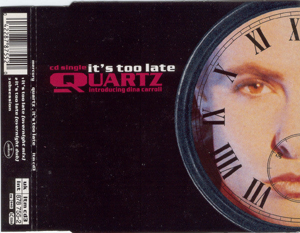 Quartz (2) Introducing Dina Carroll : It's Too Late (CD, Single)