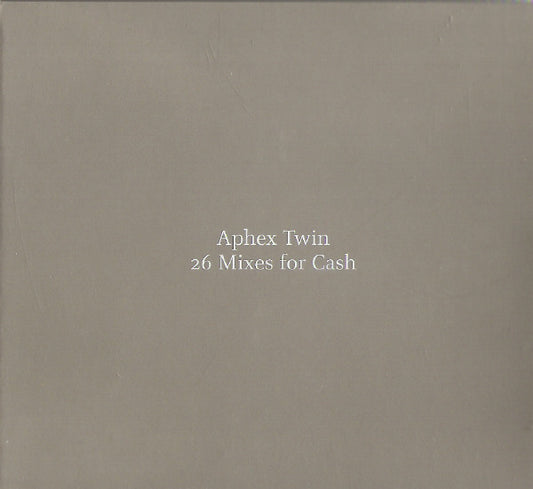 Aphex Twin : 26 Mixes For Cash (2xCD, Comp, Ltd, Dig)