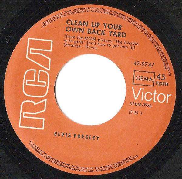 Elvis Presley : Clean Up Your Own Back Yard / The Fair Is Moving On (7", Single)