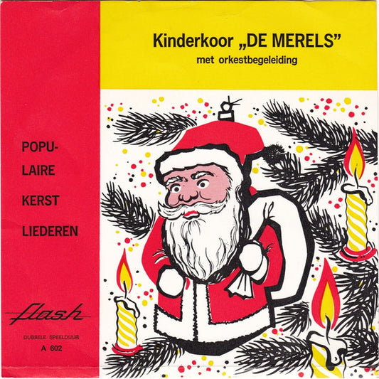 Kinderkoor "De Merels" : Populaire Kerstliedjes (7", Single)