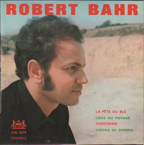 Robert Yosef Bahr : La Fête Du Blé (7", EP, Mono)