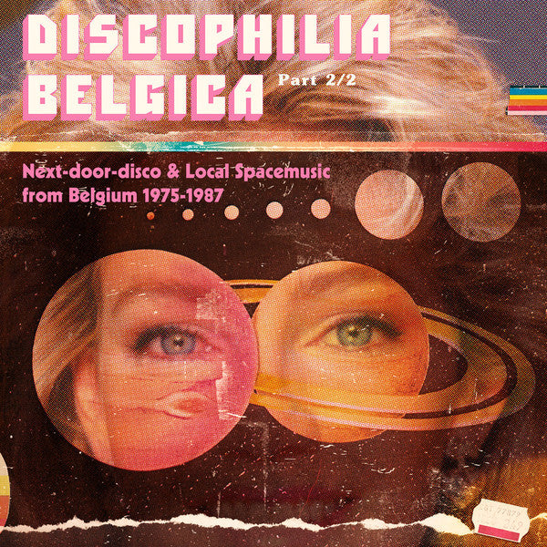 Various : Discophilia Belgica (Next-Door-Disco & Local Spacemusic From Belgium 1975-1987) (Part 2/2) (2xLP, Comp)
