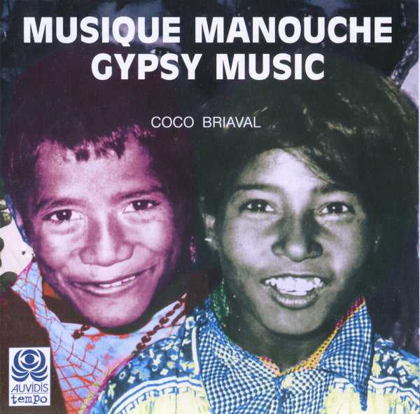 Coco Briaval : Musique Manouche = Gypsy Music (CD, Album, RE)
