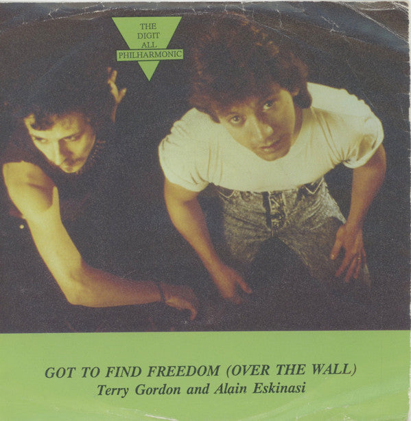Terry Gordon (2) And  Alain Eskinasi : Got To Find Freedom (Over The Wall) (7")