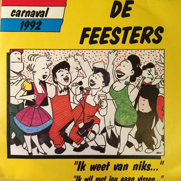De Feesters : Ik Weet Van Niks (7", Single)