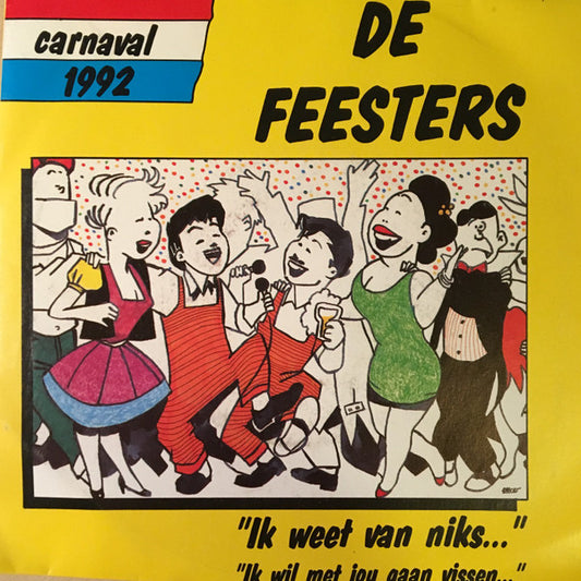 De Feesters : Ik Weet Van Niks (7", Single)
