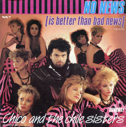 Chico And The Chile Sisters : No News (Is Better Than Bad News) (7", Single)