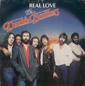 The Doobie Brothers : Real Love (7", Single)