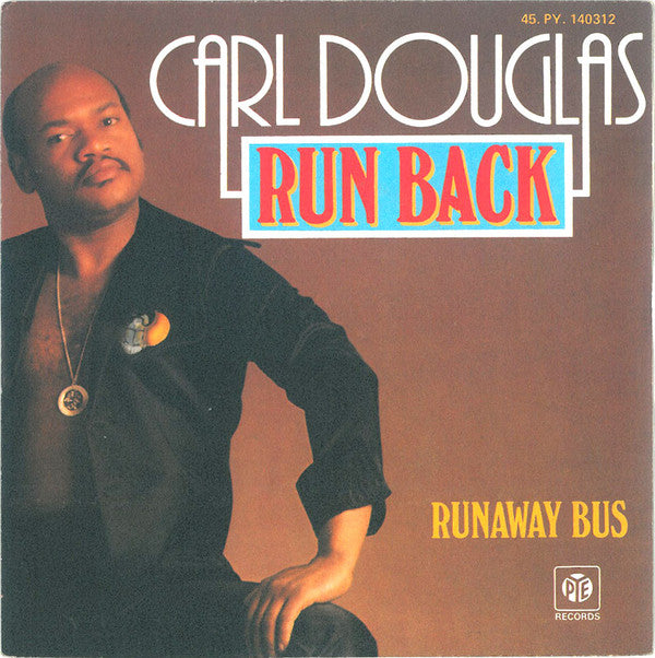 Carl Douglas : Run Back (7", Single)