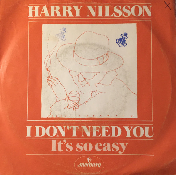 Harry Nilsson : I Don't Need You (7", Single)