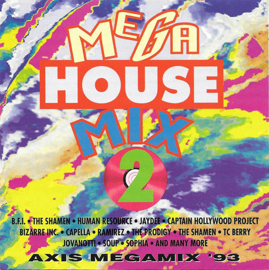 Various : Mega House Mix 2 (Axis Megamix '93) (CD, Mixed)
