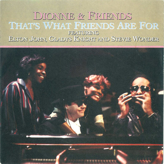 Dionne & Friends Featuring Elton John, Gladys Knight And Stevie Wonder : That's What Friends Are For (7", Single)