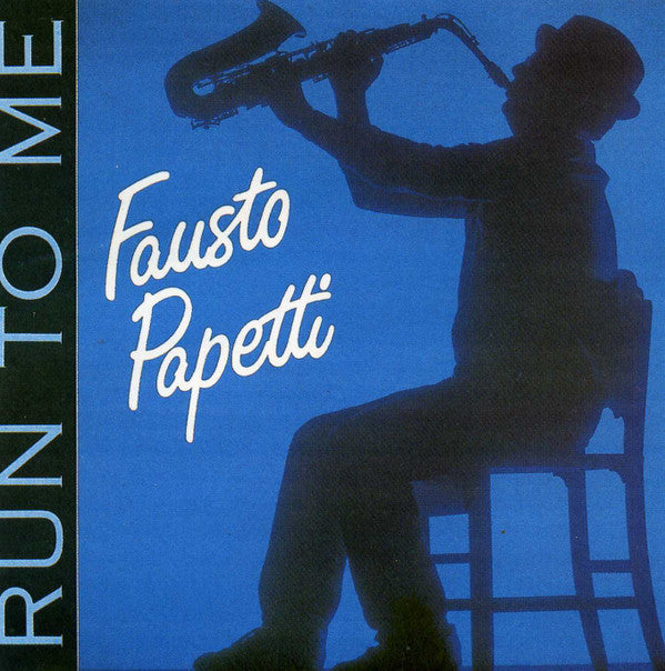 Fausto Papetti : Run To Me (CD, Comp)