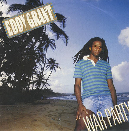 Eddy Grant : War Party (12")