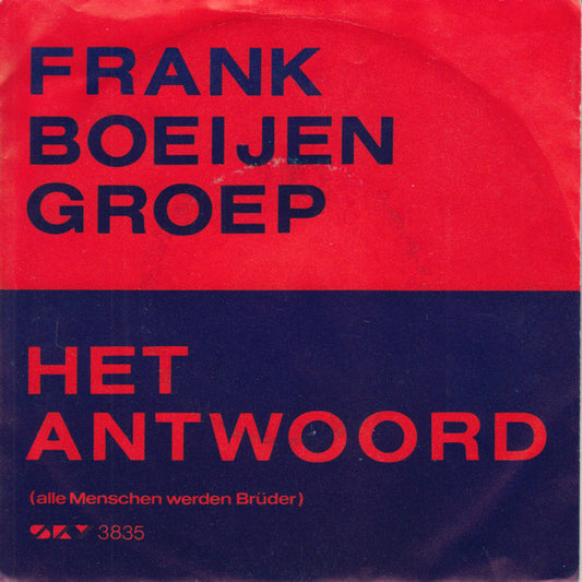 Frank Boeijen Groep : Het Antwoord (Alle Menschen Werden Brüder) (7", Single)