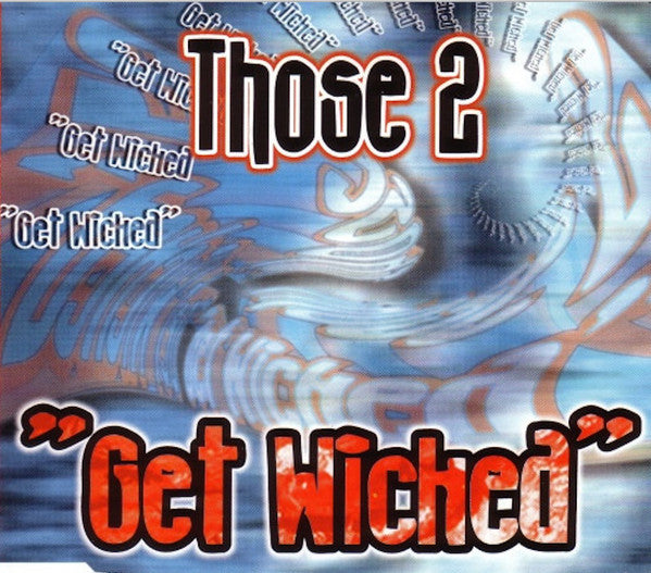 Those 2 : Get Wicked (CD, Maxi)